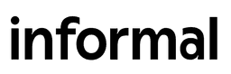 Informal